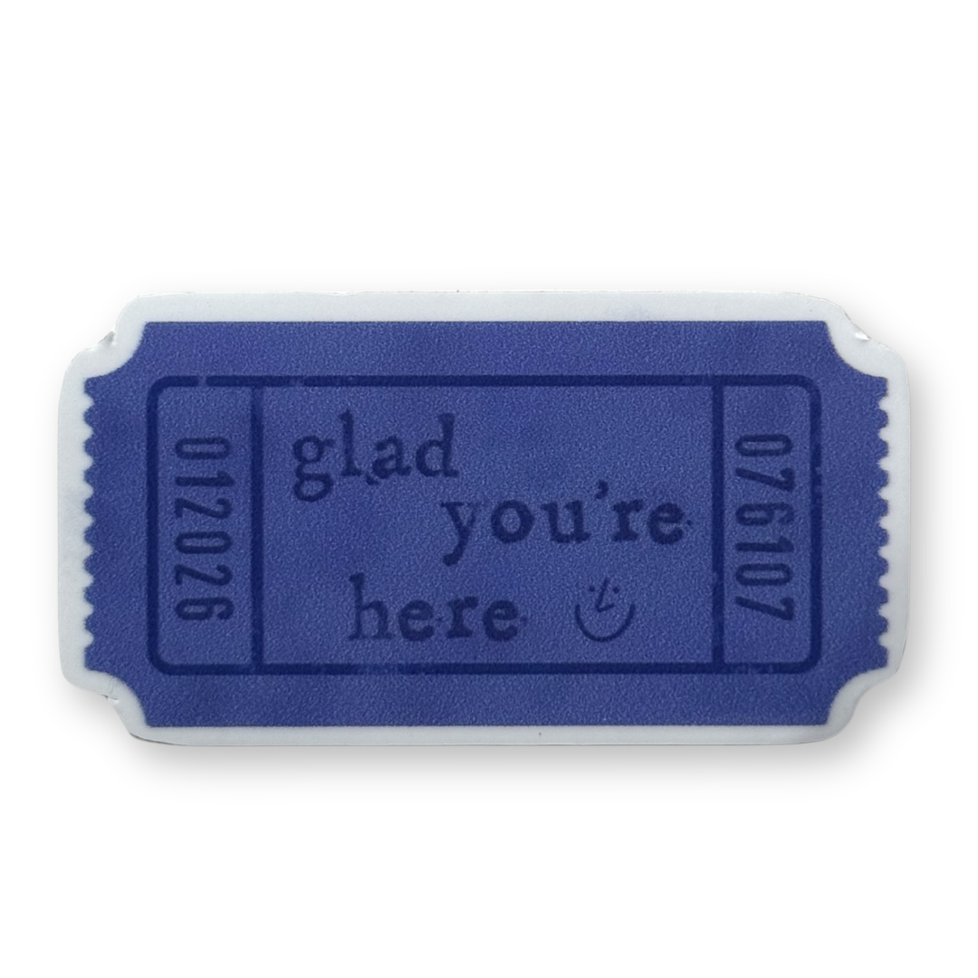 glad you're here sticker